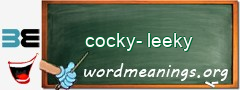 WordMeaning blackboard for cocky-leeky